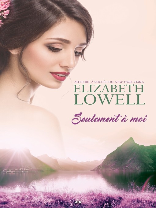Title details for Seulement à moi by Elizabeth Lowell - Available